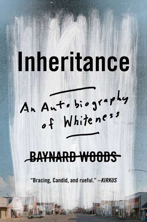 Book cover of Inheritance: An Autobiography of Whiteness