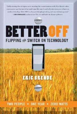 Book cover of Better Off: Flipping the Switch on Technology