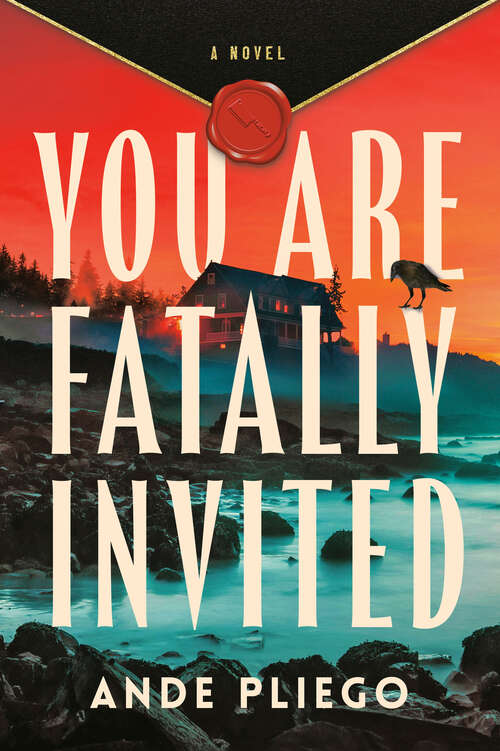 Book cover of You Are Fatally Invited: A Novel