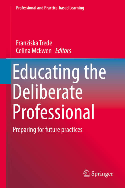 Book cover of Educating the Deliberate Professional