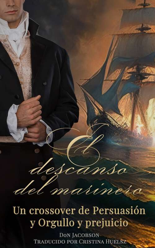 Book cover of El descanso del marinero: Un crossover de Orgullo y prejuicio y Persuasión
