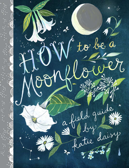 Book cover of How to Be a Moonflower