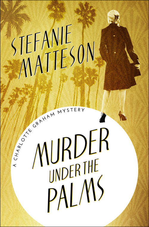 Book cover of Murder Under the Palms (The Charlotte Graham Mysteries #8)