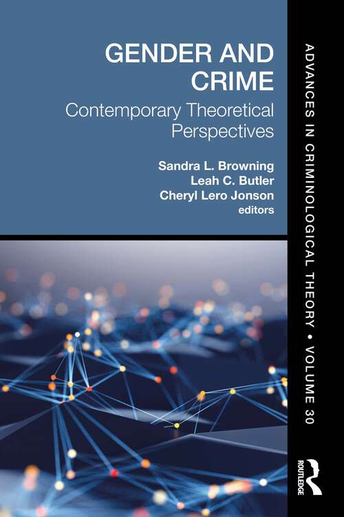 Book cover of Gender and Crime: Contemporary Theoretical Perspectives (Advances in Criminological Theory)
