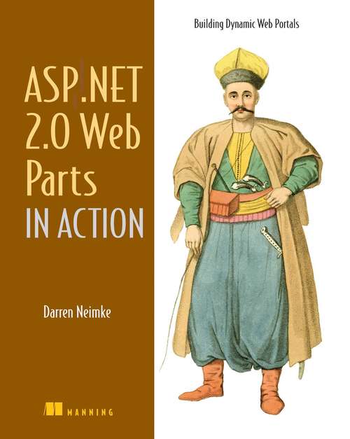 Book cover of ASP.NET 2.0 Web Parts in Action: Building Dynamic Web Portals