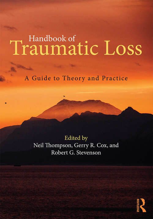 Book cover of Handbook of Traumatic Loss: A Guide to Theory and Practice