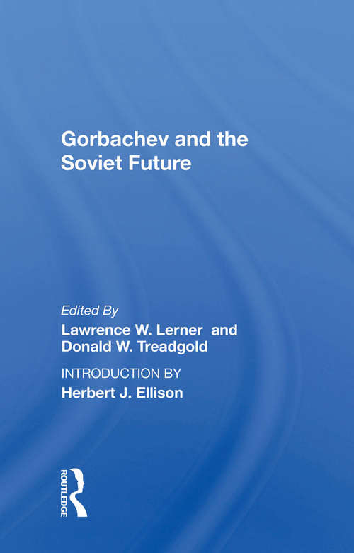 Book cover of Gorbachev And The Soviet Future