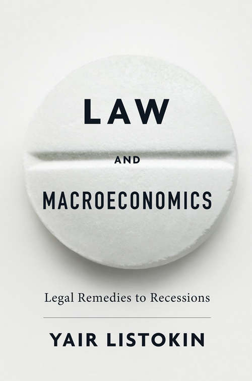 Book cover of Law and Macroeconomics: Legal Remedies to Recessions
