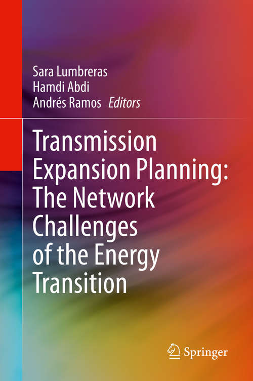 Book cover of Transmission Expansion Planning: The Network Challenges of the Energy Transition (1st ed. 2021)