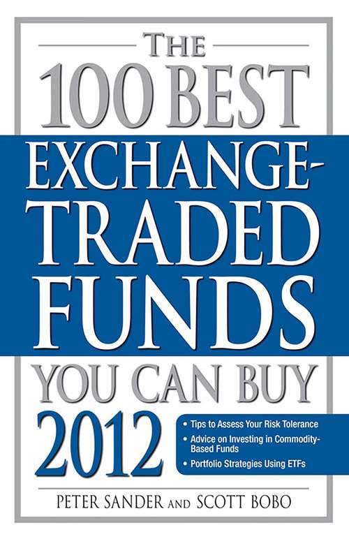 Book cover of The 100 Best Exchange Traded Funds You Can Buy 2012