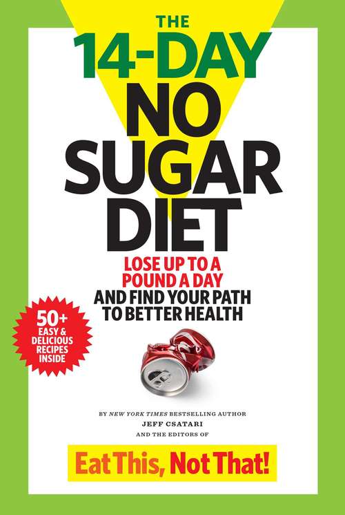 Book cover of The 14-Day No Sugar Diet: Lose up to a pound a day--and sip your way to a flat belly!