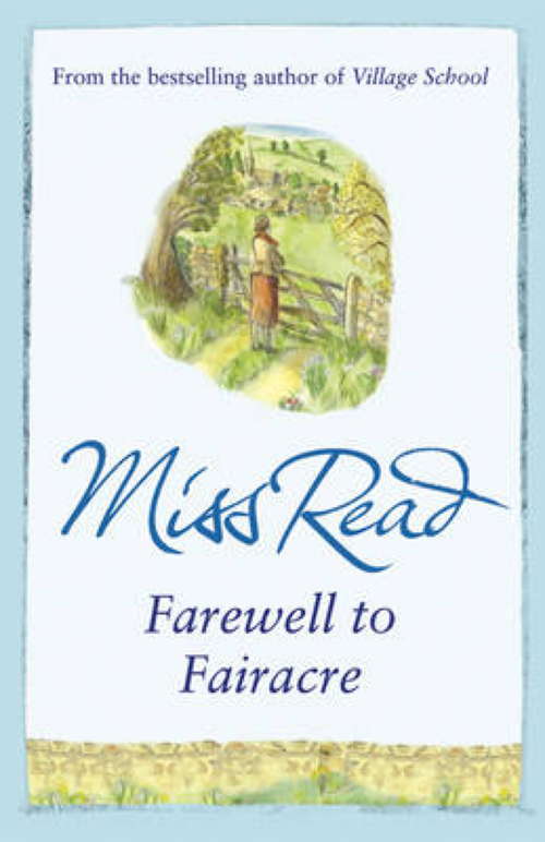 Book cover of Farewell to Fairacre: The eleventh novel in the Fairacre series (Fairacre #11)