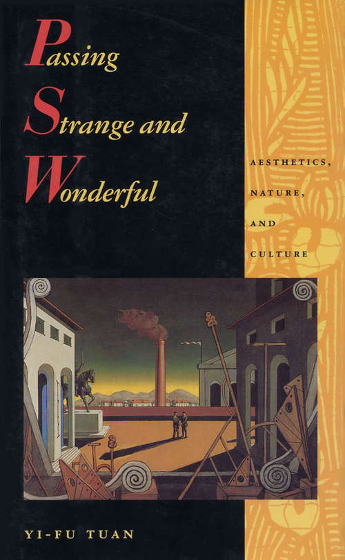 Book cover of Passing Strange and Wonderful: Aesthetics Nature And Culture