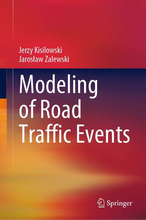 Book cover of Modeling of Road Traffic Events (1st ed. 2022)
