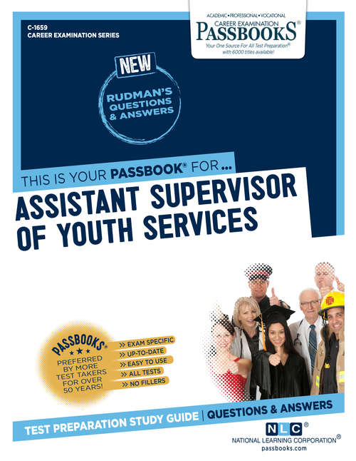 Book cover of Assistant Supervisor of Youth Services: Passbooks Study Guide (Career Examination Series)