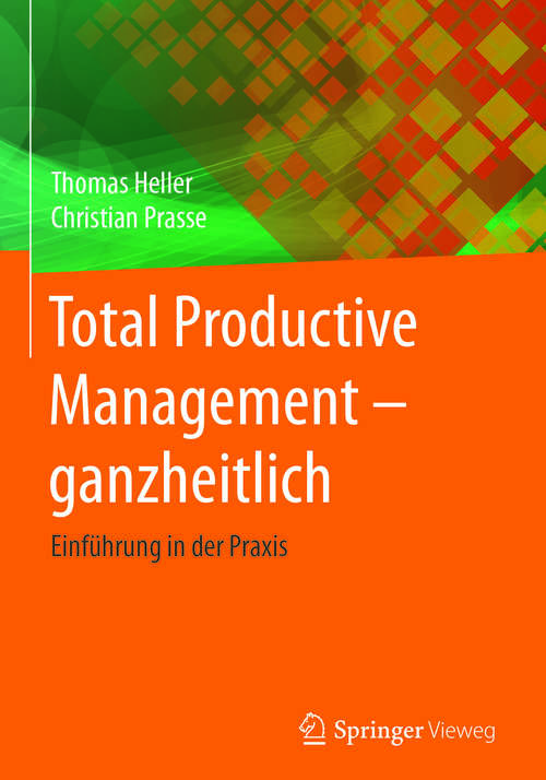 Book cover of Total Productive Management - ganzheitlich