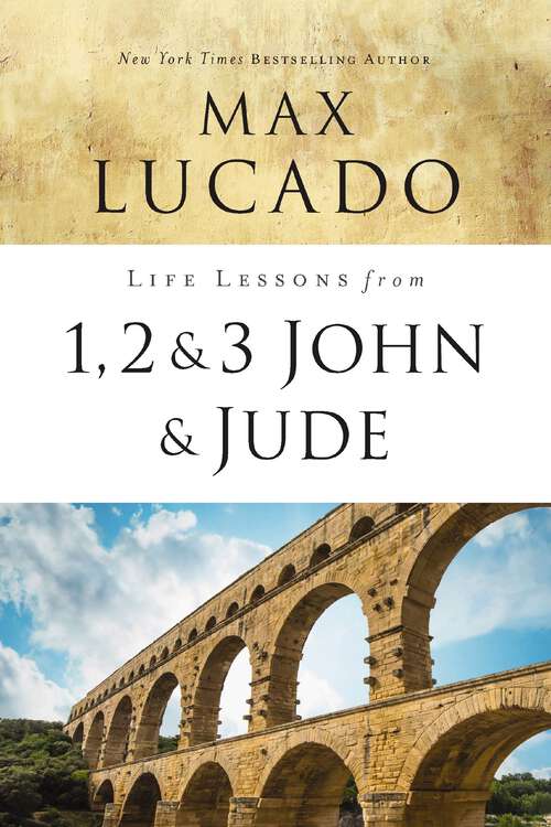 Book cover of Life Lessons from 1, 2, 3 John and Jude: Living and Loving by Truth (Life Lessons)