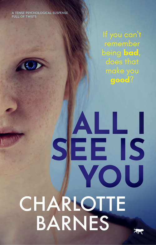 Book cover of All I See Is You: A Tense Psychological Suspense Full of Twists