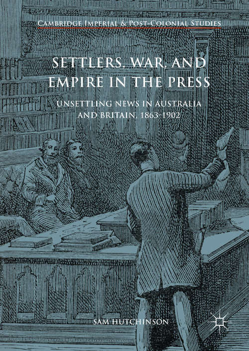 Book cover of Settlers, War, and Empire in the Press