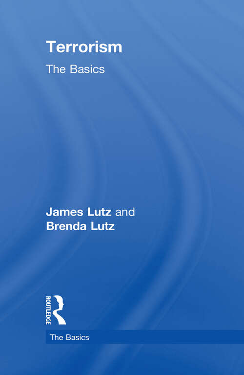 Book cover of Terrorism: The Basics (The Basics)
