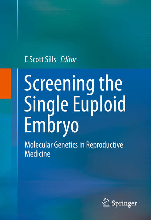 Book cover of Screening the Single Euploid Embryo