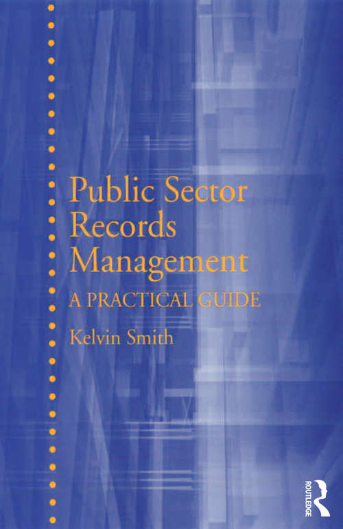 Book cover of Public Sector Records Management: A Practical Guide