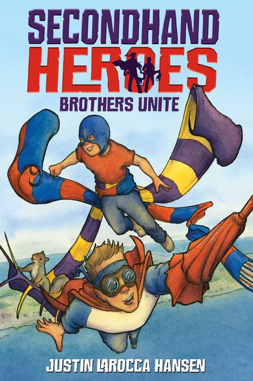 Book cover of Brothers Unite (Secondhand Heroes #1)