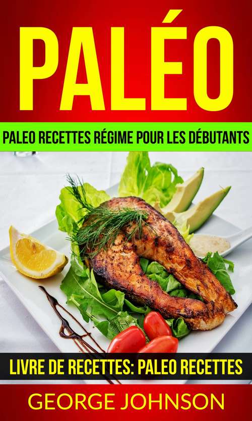 Book cover of Paléo: Paleo Recettes)