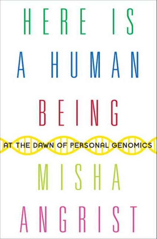 Book cover of Here Is a Human Being