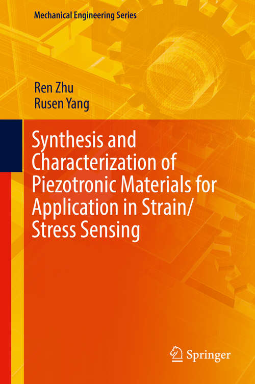 Book cover of Synthesis and Characterization of Piezotronic Materials for Application in Strain/Stress Sensing