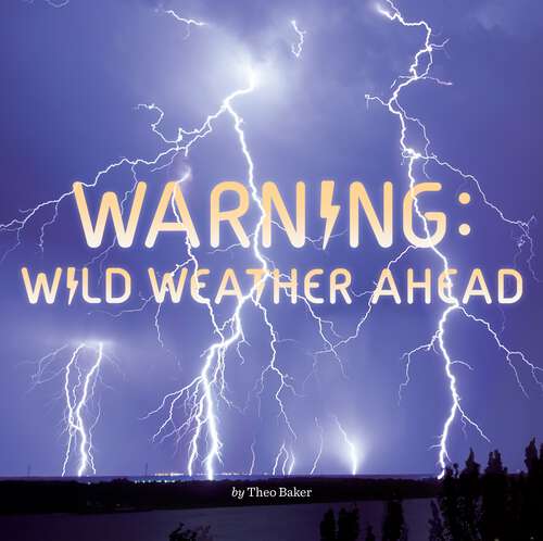 Book cover of Warning: Wild Weather Ahead