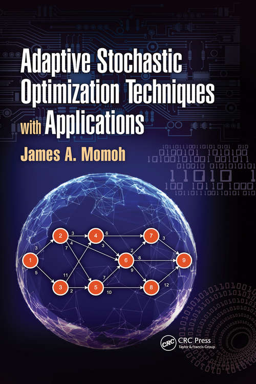 Book cover of Adaptive Stochastic Optimization Techniques with Applications
