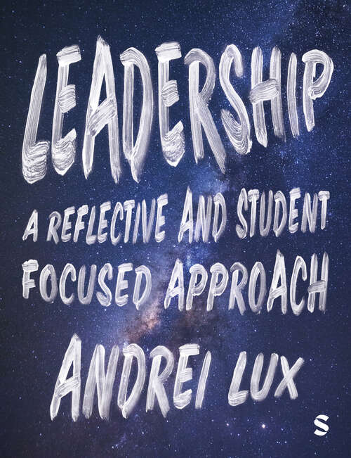 Book cover of Leadership: A Reflective and Student Focused Approach