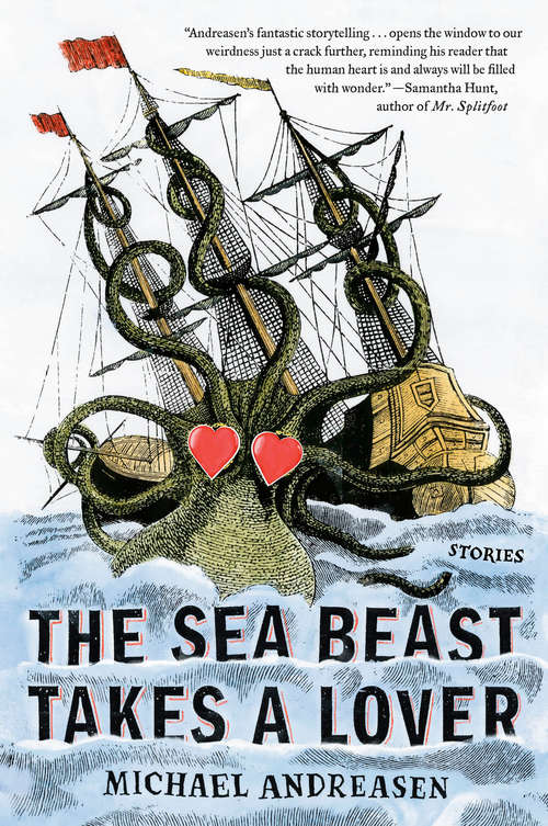 Book cover of The Sea Beast Takes a Lover: Stories