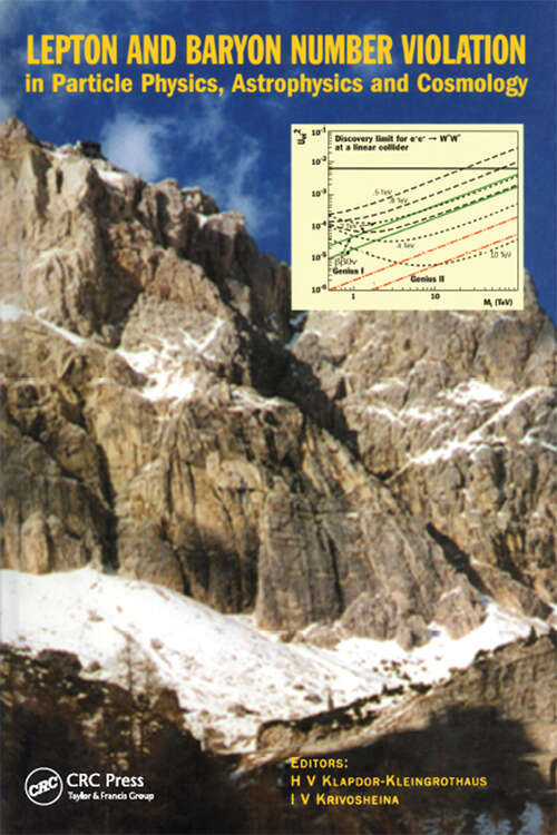 Book cover of Lepton and Baryon Number Violation in Particle Physics, Astrophysics and Cosmology: Proceedings of the First International Symposium on Lepton and Baryon Number Violation (Lepton-Baryon 98), European Centre for Theoretical Studies (ECT), Trento, Italy, 2