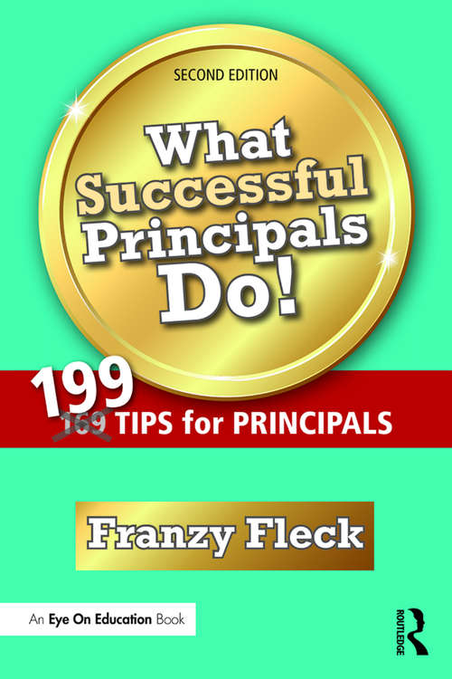 Book cover of What Successful Principals Do!: 199 Tips for Principals (2)