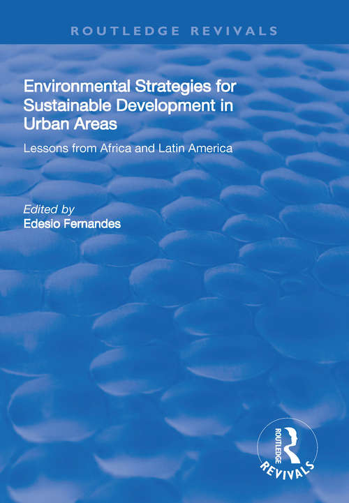 Book cover of Environmental Strategies for Sustainable Developments in Urban Areas: Lessons from Africa and Latin America (Routledge Revivals)