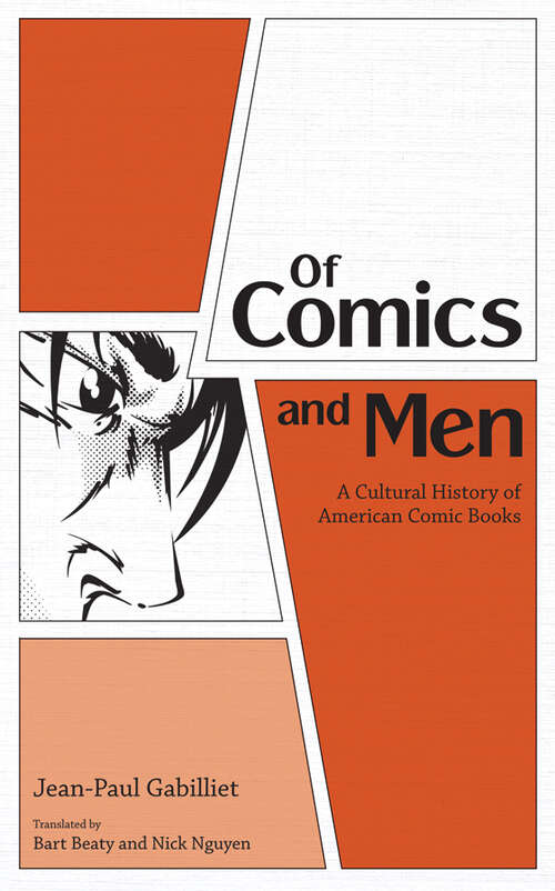 Book cover of Of Comics and Men: A Cultural History of American Comic Books (EPUB Single)