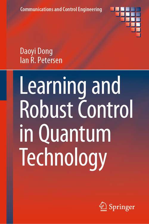 Book cover of Learning and Robust Control in Quantum Technology (1st ed. 2023) (Communications and Control Engineering)