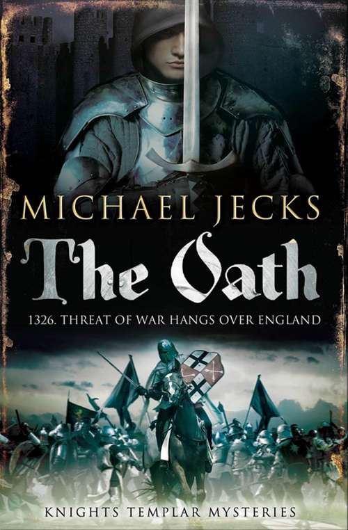 Book cover of The Oath (Medieval West Country Mystery #29)