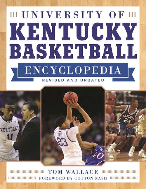 Book cover of University of Kentucky Basketball Encyclopedia