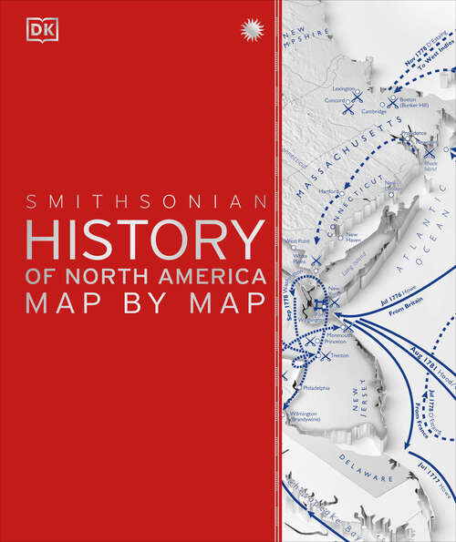 Book cover of History of North America Map by Map (DK History Map by Map)