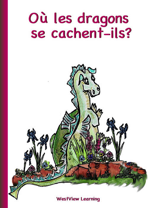 Book cover of Où les dragons se cachent-ils?
