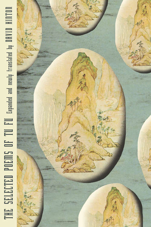 Book cover of The Selected Poems of Tu Fu: Expanded And Newly Translated By David Hinton