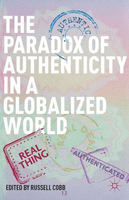 Book cover of The Paradox Of Authenticity In A Globalized World