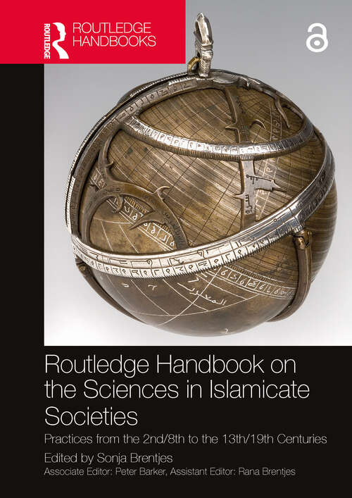 Book cover of Routledge Handbook on the Sciences in Islamicate Societies: Practices from the 2nd/8th to the 13th/19th Centuries