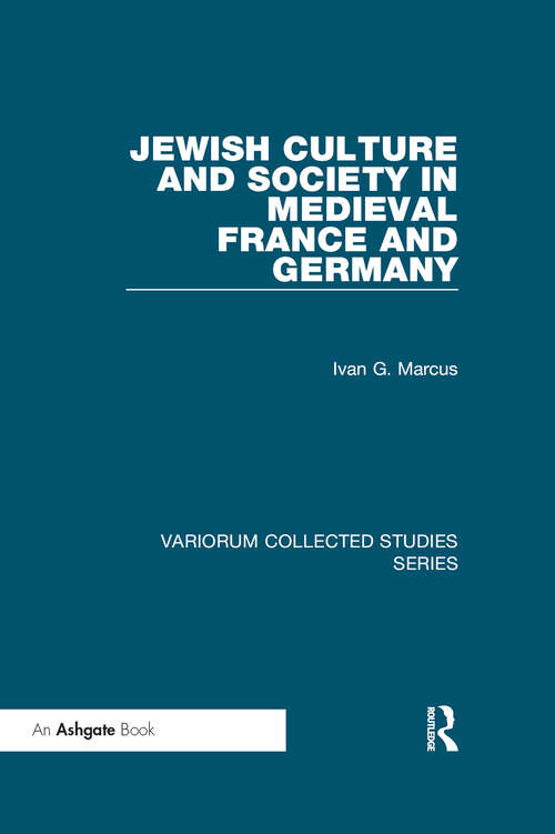 Book cover of Jewish Culture and Society in Medieval France and Germany