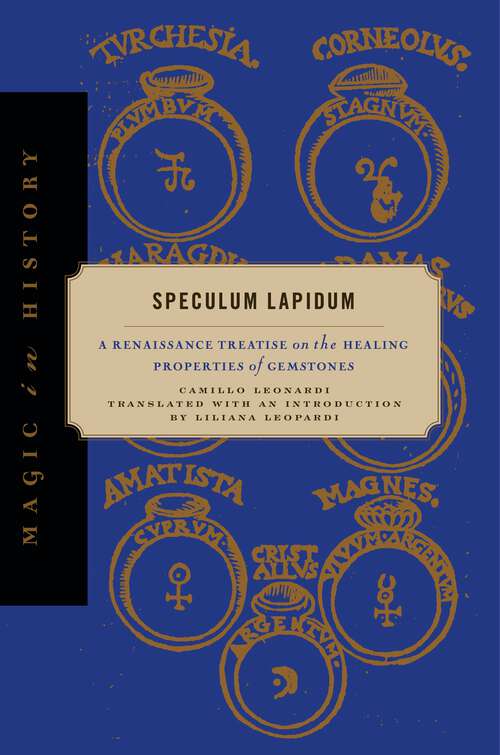 Book cover of Speculum Lapidum: A Renaissance Treatise on the Healing Properties of Gemstones (Magic in History)