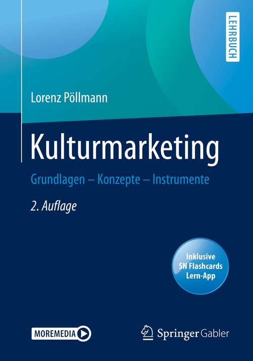 Book cover of Kulturmarketing: Grundlagen – Konzepte – Instrumente (2. Aufl. 2021)