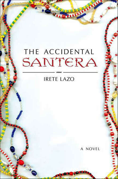 Book cover of The Accidental Santera: A Novel